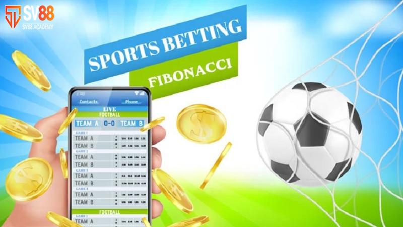 Hướng dẫn cụ thể về chiến thuật cược Fibonacci trong cá độ SV88 12 Chiến lược cá cược bóng đá Fibonacci