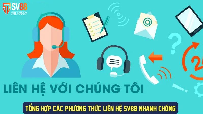 Liên hệ nhanh chóng với SV88